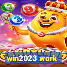 win2023 work